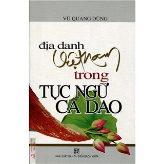 Địa Danh Việt Nam Trong Tục Ngữ, Ca Dao