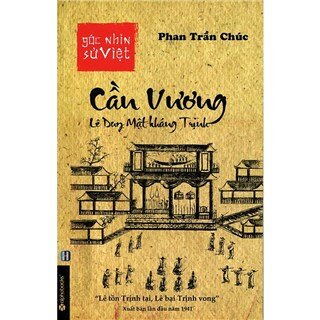 Góc Nhìn Sử Việt - Cần Vương, Lê Dung Mật Kháng Trịnh