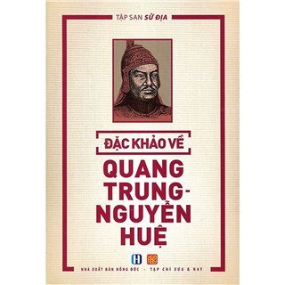 Tập San Sử Địa - Đặc Khảo Về Quang Trung Nguyễn Huệ