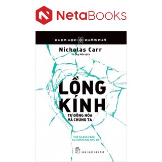 Khoa Học Khám Phá - Lồng Kính - Tự Động Hóa Và Chúng Ta