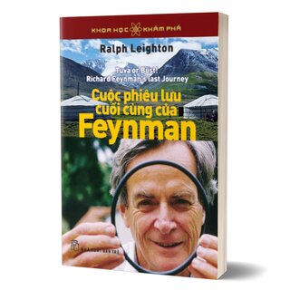 Khoa Học Khám Phá - Cuộc Phiêu Lưu Cuối Cùng Của Feynman