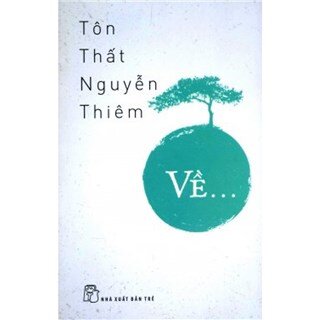 Về... Tôn Thất Nguyễn Thiêm