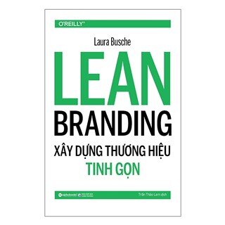 Xây Dựng Thương Hiệu Tinh Gọn - Lean Branding