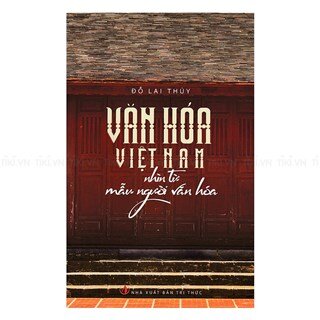 Văn Hóa Việt Nam Nhìn Từ Mẫu Người Văn Hóa