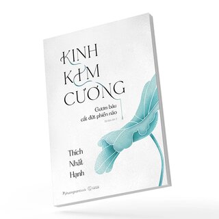 Kinh Kim Cương - Gươm Báu Cắt Đứt Phiền Não