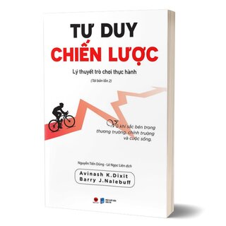 Tư Duy Chiến Lược - Lý Thuyết Trò Chơi Thực Hành