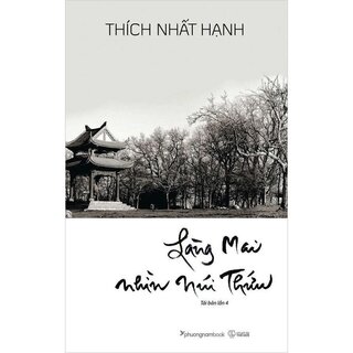 Làng Mai Nhìn Núi Thứu