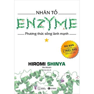 Nhân Tố Enzyme - Phương Thức Sống Lành Mạnh