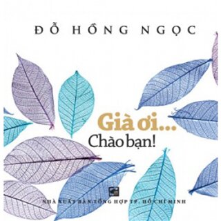 Già Ơi... Chào Bạn!