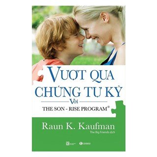 Vượt Qua Chứng Tự Kỷ Với The Son - Rise Program