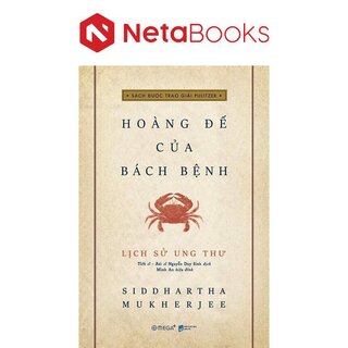 Lịch Sử Ung Thư - Hoàng Đế Của Bách Bệnh