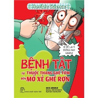 Bệnh Tật Từ Thuốc Thang Ghê Tởm Đến Mổ Xẻ Ghê Rợn