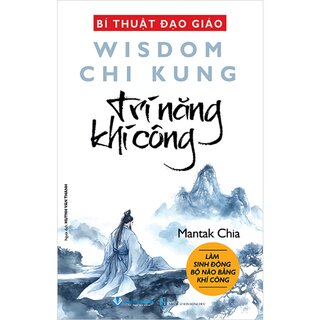 Bí Thuật Đạo Giáo - Trí Năng Khí Công - Mantak Chia