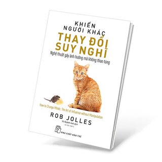 Khiến Người Khác Thay Đổi Suy Nghĩ