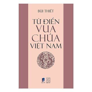 Từ Điển Vua Chúa Việt Nam