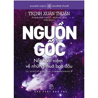 Nguồn Gốc - Nỗi Hoài Niệm Về Những Thuở Ban Đầu