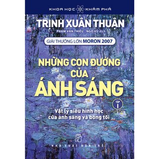 Những Con Đường Của Ánh Sáng - Tập 1