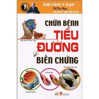 Khí Công Y Đạo - Chữa Bệnh Tiểu Đường Và Biến Chứng