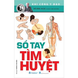 Khí Công Y Đạo - Sổ Tay Tìm Huyệt