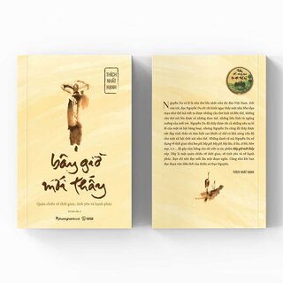 Bây Giờ Mới Thấy - Thích Nhất Hạnh