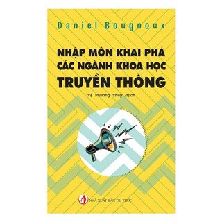 Nhập Môn Khai Phá Các Ngành Khoa Học Truyền Thông