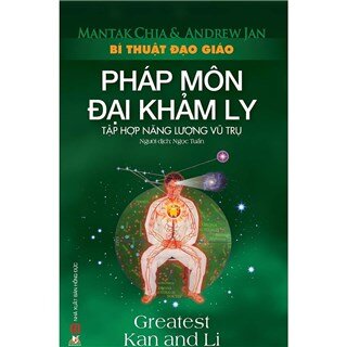 Bí Thuật Đạo Giáo - Pháp Môn Đại Khảm Ly