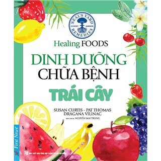 Dinh Dưỡng Chữa Bệnh - Trái Cây