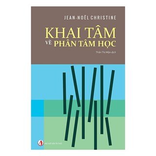 Khai Tâm Về Phân Tâm Học