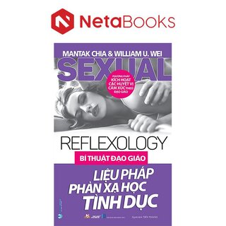 Bí Thuật Đạo Giáo Liệu Pháp Phản Xạ Học Tình Dục - Mantak Chia, William U. Wei