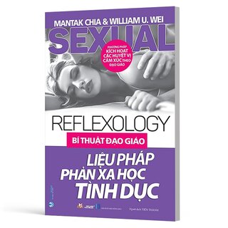 Bí Thuật Đạo Giáo Liệu Pháp Phản Xạ Học Tình Dục - Mantak Chia, William U. Wei