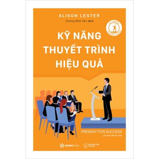 Kỹ Năng Thuyết Trình Hiệu Quả - Shirley Taylor