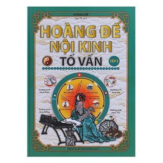 Hoàng Đế Nội Kinh Tố Vấn (Tập 2)