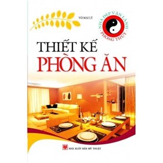 Thiết Kế Phòng Ăn (Tái Bản)