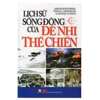 Lịch Sử Sống Động Của Đệ Nhị Thế Chiến