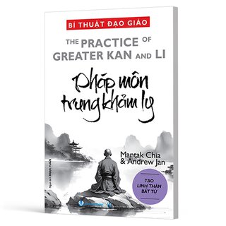 Bí Thuật Đạo Giáo - Pháp Môn Trung Khảm Ly - Mantak Chia, Andrew Jan