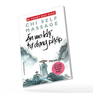 Bí Thuật Đạo Giáo - Án Ma Khí Tự Dụng Pháp - Mantak Chia