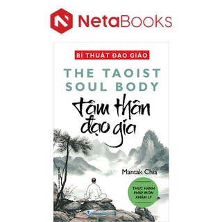 Bí Thuật Đạo Giáo - Tâm Thân Đạo Gia - Mantak Chia