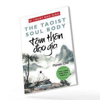 Bí Thuật Đạo Giáo - Tâm Thân Đạo Gia - Mantak Chia