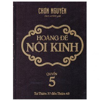 Hoàng Đế Nội Kinh - Quyển 5