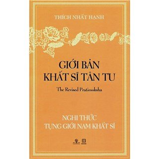 Nghi Thức Tụng Giới Nam Khất Sĩ - Giới Bản Khất Sĩ Tân Tu