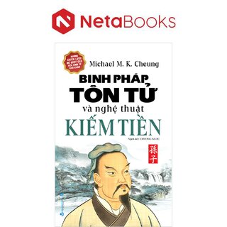 Binh Pháp Tôn Tử Và Nghệ Thuật Kiếm Tiền