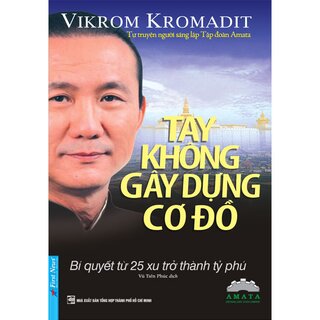 Tay Không Gây Dựng Cơ Đồ