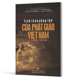 Tinh Thần Nhập Thế Của Phật Giáo Việt Nam (1945 - 1975)