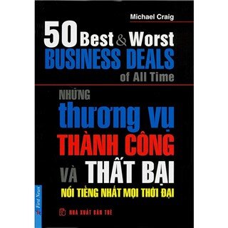 Những Thương Vụ Thành Công Và Thất Bại