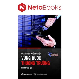 Quản Trị Và Khởi Nghiệp - Vững Bước Thương Trường