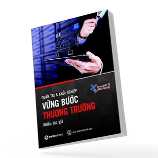 Quản Trị Và Khởi Nghiệp - Vững Bước Thương Trường