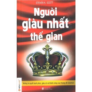 Người Giàu Nhất Thế Gian (Tái Bản)