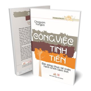 Công Việc - Tình - Tiền: Đời Sống Thực Tế Trên Hành Trình Tâm Linh