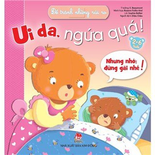 Để Tránh Những Rủi Ro - Ui Da, Ngứa Quá!