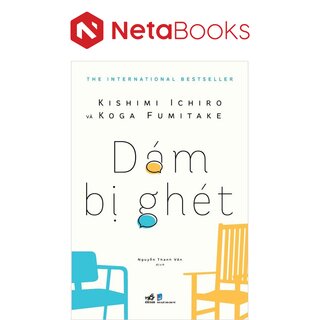 Dám Bị Ghét - Koga Fumitake, Kishimi Ichiro